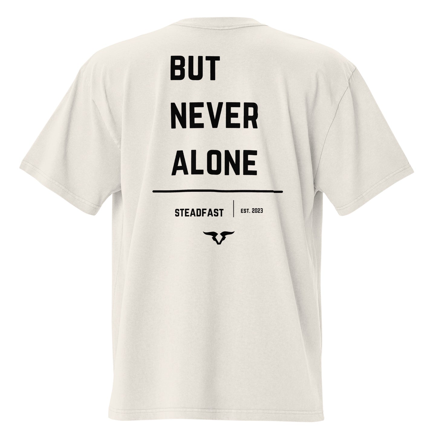 Never Alone - Oversized Faded Tee